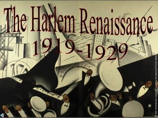 The Harlem Renaissance 1919-1929 