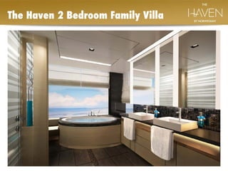 The Haven 2 Bedroom Family Villa  