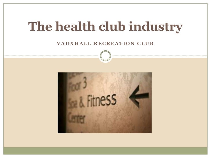 The Health Club Industry