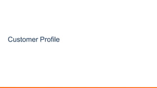 Customer Profile
 