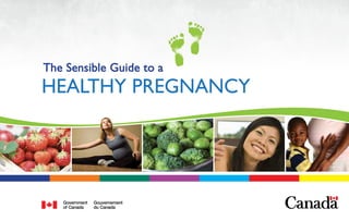 The Sensible Guide to a
HEALTHY PREGNANCY
 