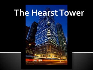 The Hearst Tower 