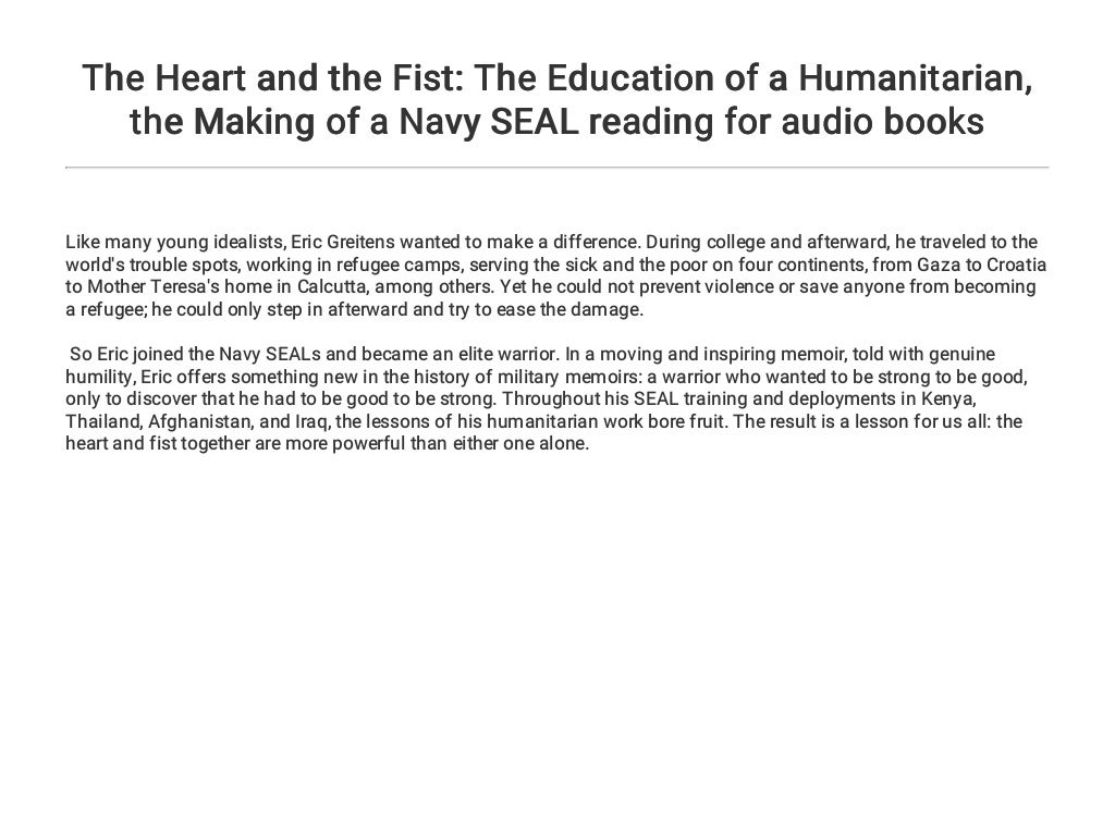 The Heart and the Fist The Education of a Humanitarian