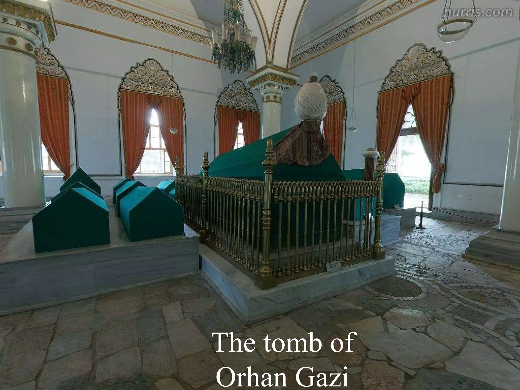 The tomb of Orhan Gazi 