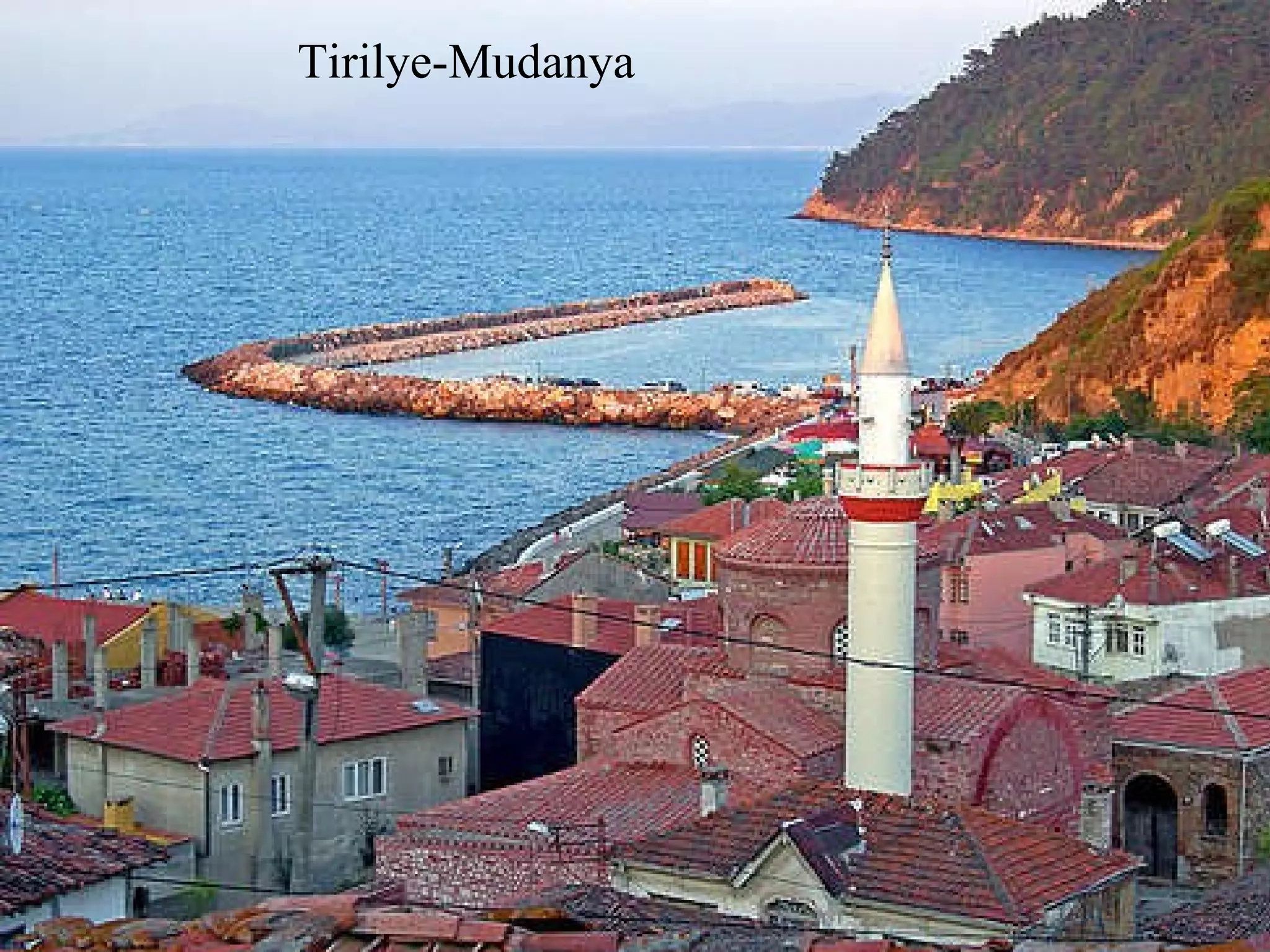 Tirilye -Mudanya   