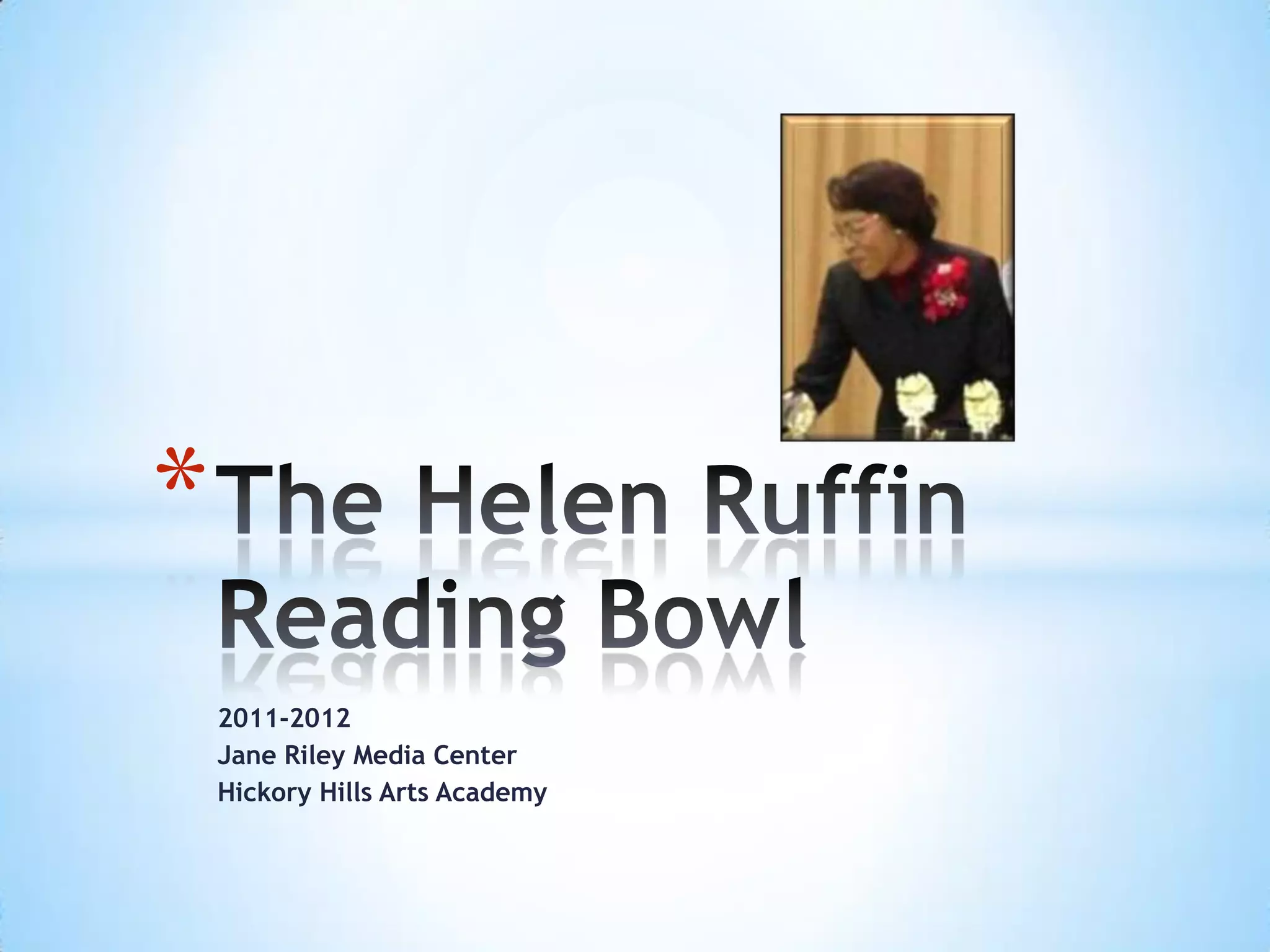 The Helen Ruffin Reading Bowl Book Talk 20112012 PPT