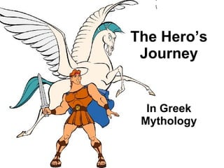 In Greek Mythology The Hero’s Journey 