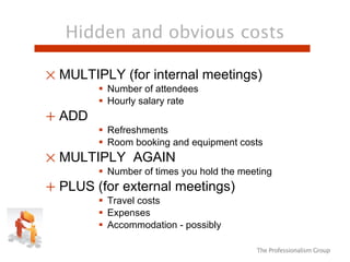 The  hidden  costs  of  meetings   cdg nat conf may10 - attendees copy