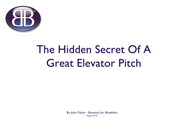 the hidden secret of a great elevator pitch ppt version elevator speech ppt