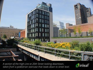 A section of the High Line at 20th Street looking downtown,
taken from a pedestrian staircase that leads down to street level.
 
