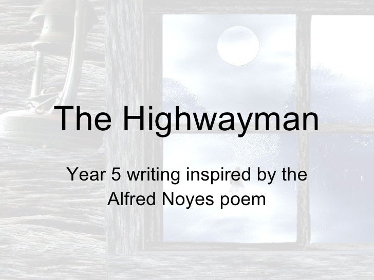 The Highwayman Ppt For Blog