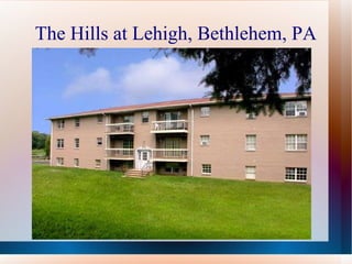 The Hills at Lehigh, Bethlehem, PA 