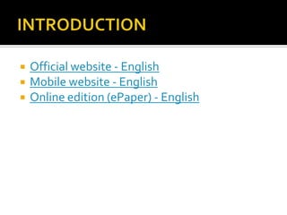 




Official website - English
Mobile website - English
Online edition (ePaper) - English

 