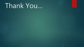 Thank You…
 