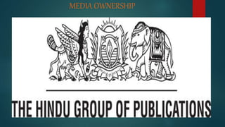 MEDIA OWNERSHIP
 