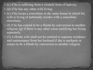  (c) if he is suffering from a virulent form of leprosy;
 (d) if he has any other wife living;
 (e) if he keeps a concu...