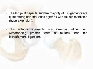• Flexion of the hip is generally about 90 degrees with the
knee extended and 120 degrees when the knee is flexed
and when...