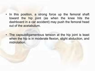 • Normal gait on level ground requires at least the
following hip joint ranges:
o 30 degrees flexion,
o 10 degrees hyperex...