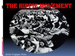 The Hippie Movement Javier CagigasViota 