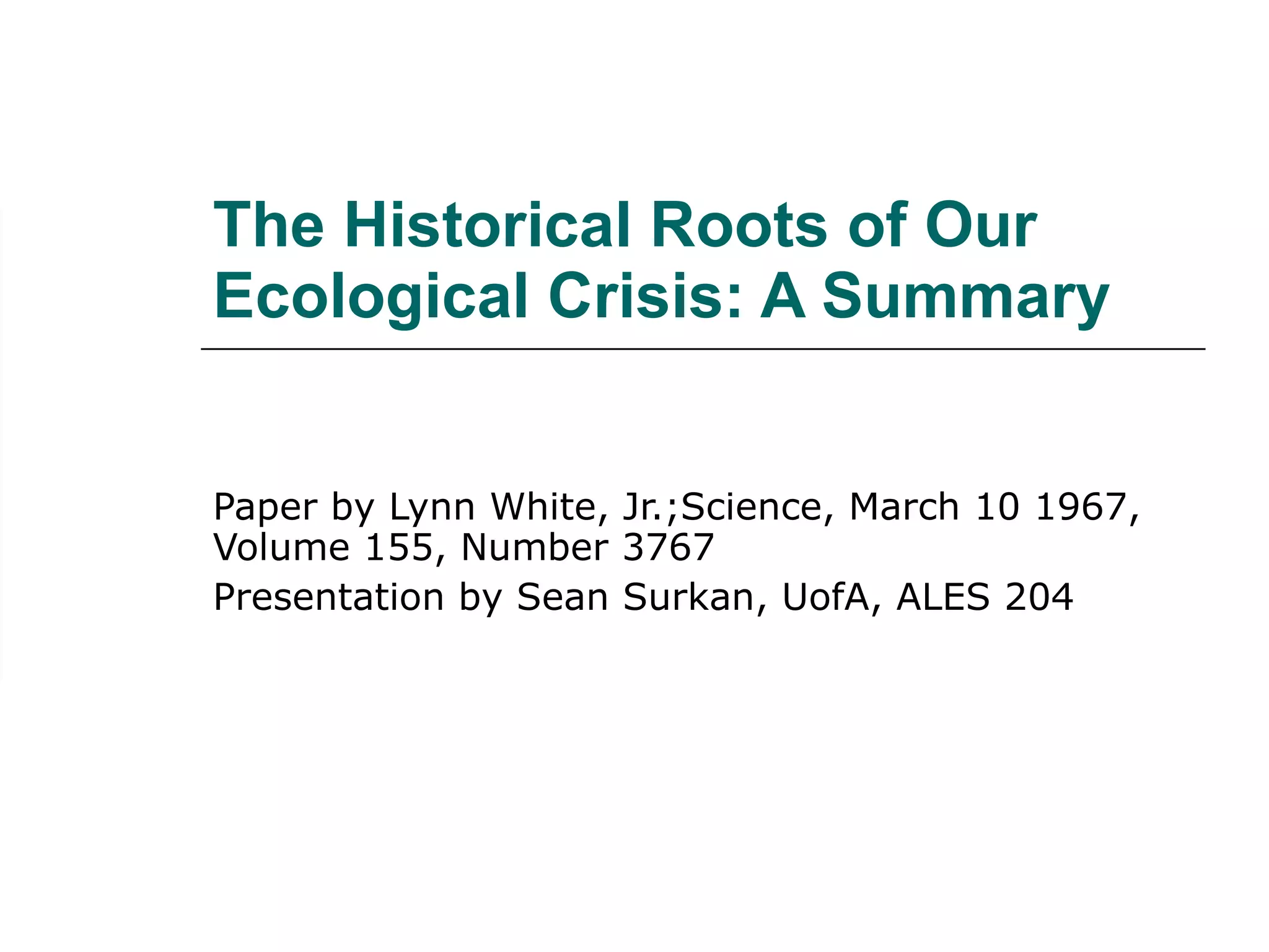 The historical roots of our ecological crisis | PPT