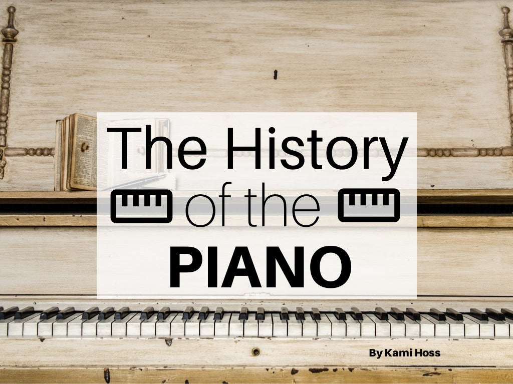 The History of the Piano