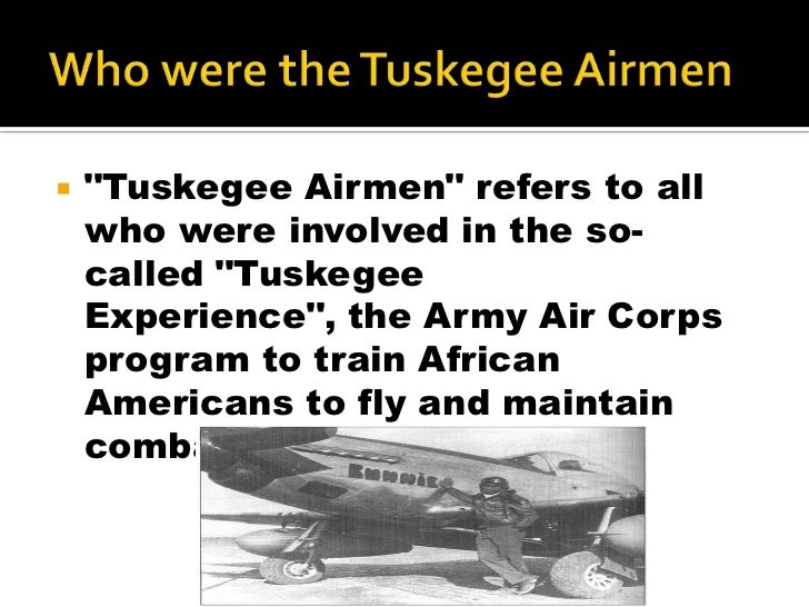 The history and life of the tuskegee airmen