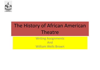 The History Of African American Theatre