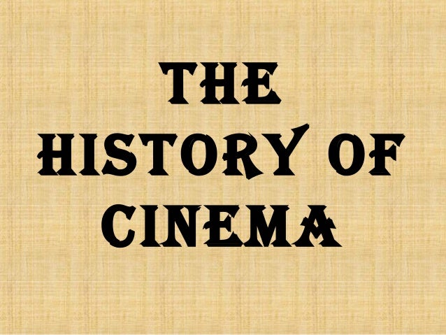 the history of cinema presentation