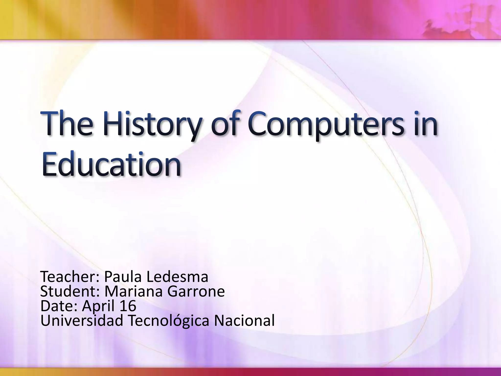 The history of computers in education ppt