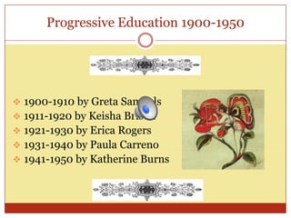 A history of education 1900 - 1950