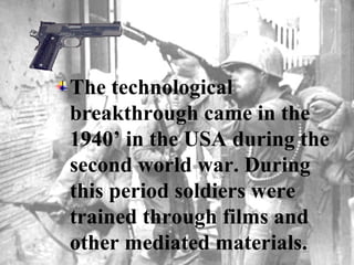 The technological
breakthrough came in the
1940’ in the USA during the
second world war. During
this period soldiers were
...