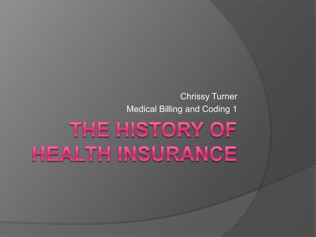 The History Of Health Insurance PPT the-history-of-health-insurance-ppt