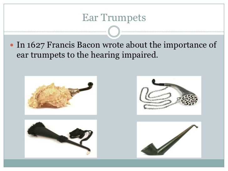 The history of hearing aids