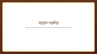 1950-1969
 