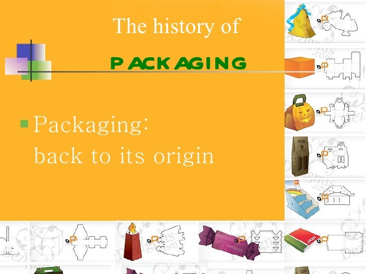 The history of packaging