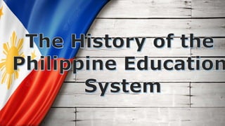 The History of Philippine Education System Lecture No. 4.pptx