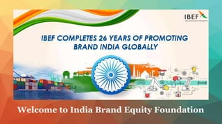 Welcome to India Brand Equity Foundation
 