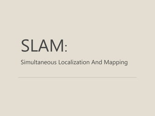 The history of SLAM (Simultaneous Localization And Mapping) | PDF