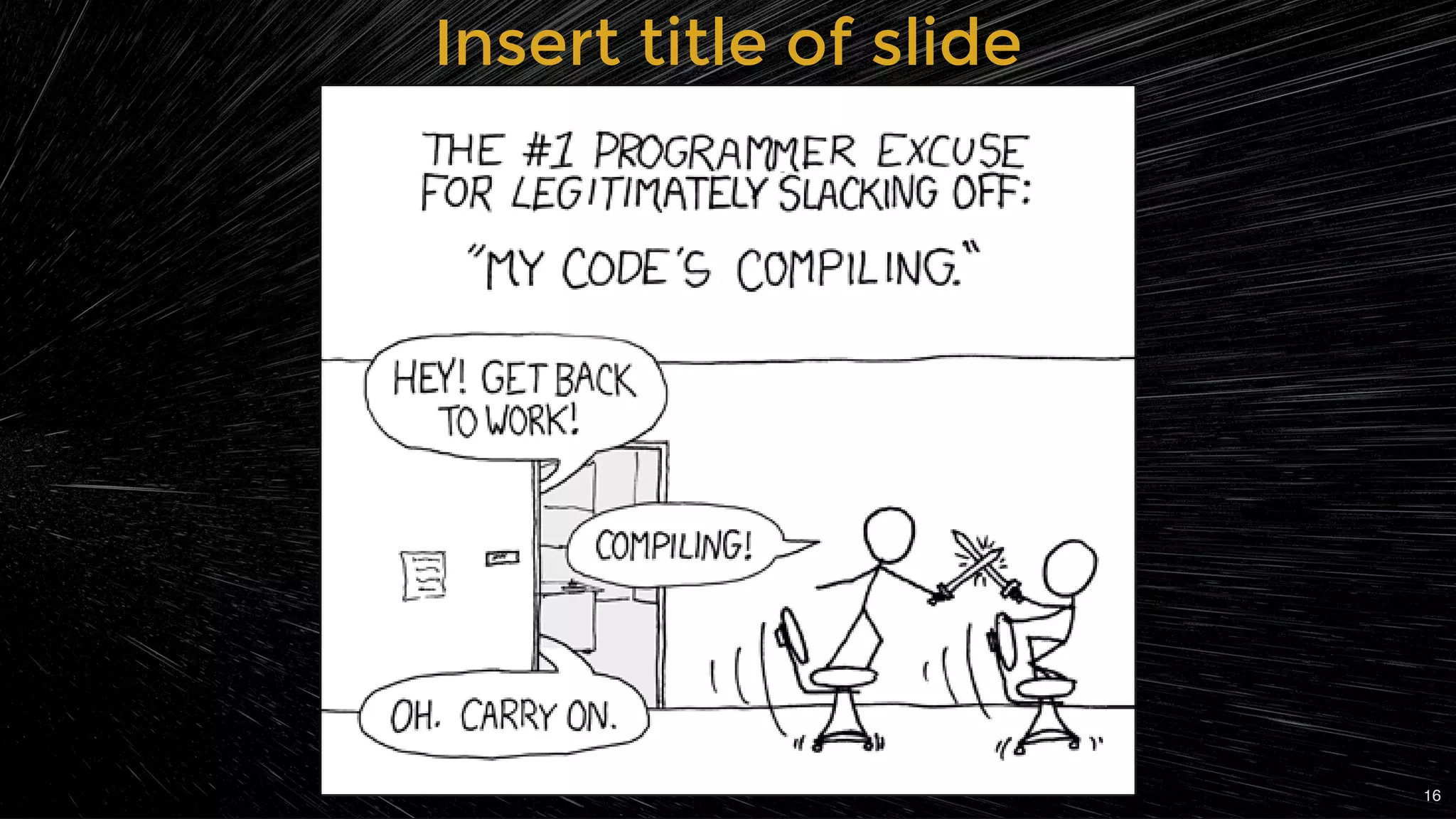 Insert title of slideInsert title of slide
16
 