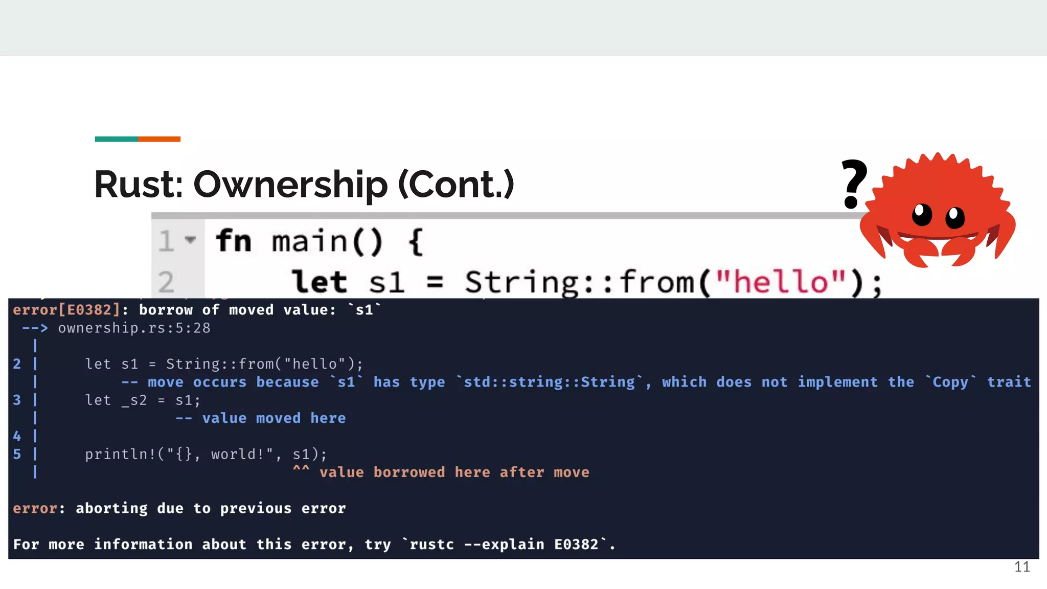 Rust: Ownership (Cont.)
11
 