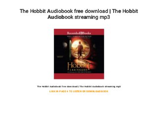The Hobbit Audiobook free download | The Hobbit
Audiobook streaming mp3
The Hobbit Audiobook free download | The Hobbit Audiobook streaming mp3
LINK IN PAGE 4 TO LISTEN OR DOWNLOAD BOOK
 