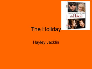 The Holiday Hayley Jacklin 