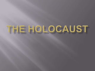 The holocaust 