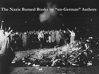 The Nazis Burned Books by “un-German” Authors 