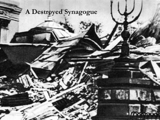 A Destroyed Synagogue 