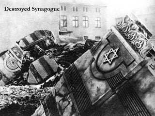 Destroyed Synagogue 