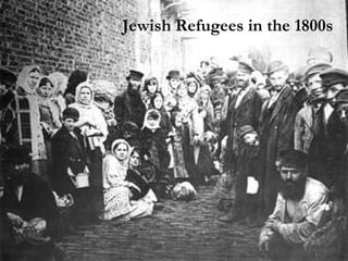 Jewish Refugees in the 1800s 