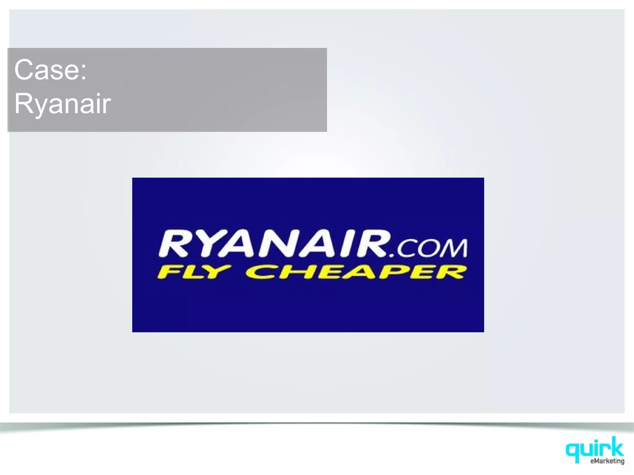 Case:
Ryanair
 