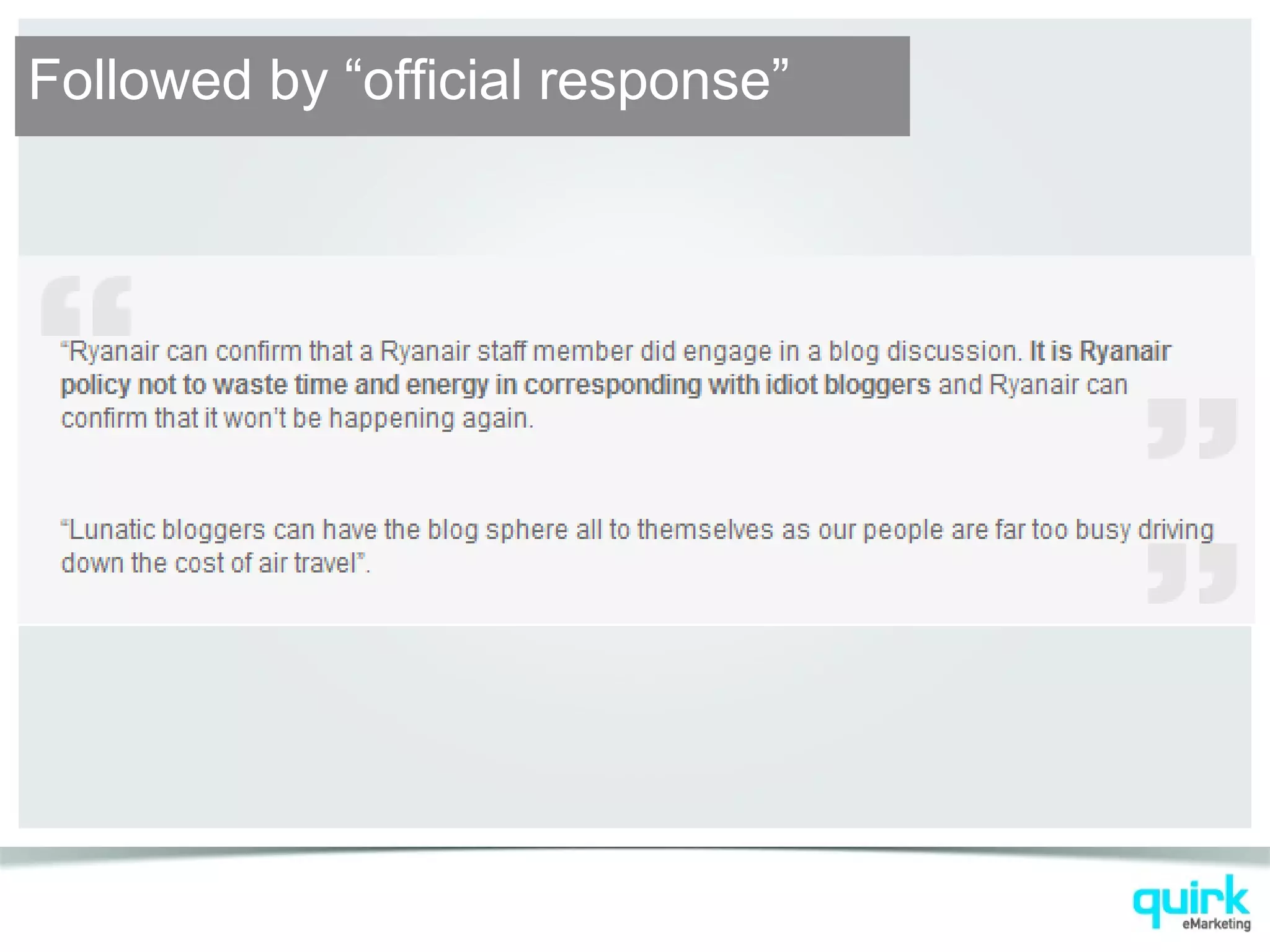 Followed by “official response”
 