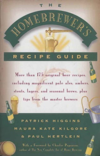 The homebrewers recipe guide